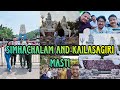 Simhachalam and kailasagiri mastiodiavlogfamilyvlog