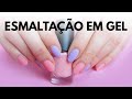 Os 5 motivos para fazer esmaltação em gel