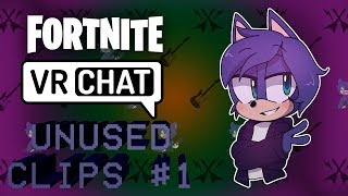 Unused Clips #1 (Fortnite, VR Chat, Golf With Your Friends, Guitar Hero)
