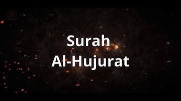Surah Al-Hujurat peaceful recitation by Qari Mohammad Hisham