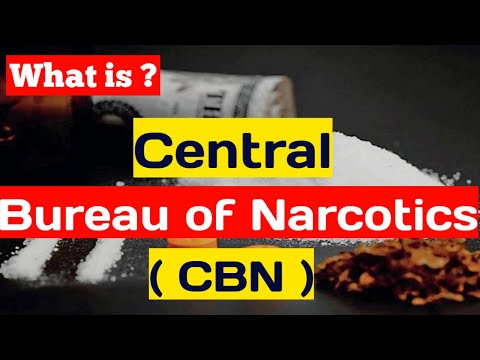 what is Central Bureau of Narcotics (CBN) | CBN full form in ssc | cbn kya hai | hindi | meaning