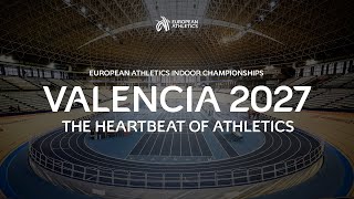 Valencia 2027 | THE HEARTBEAT OF ATHLETICS