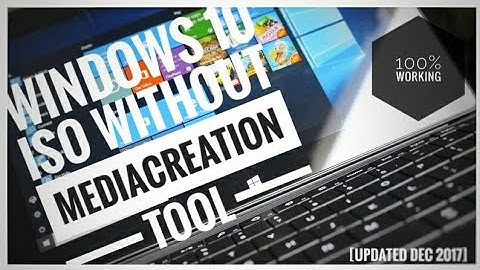 [JUNE 2018] Download Windows 10 ISO without using Media creation tool w/ Latest 1803 RS4 updated