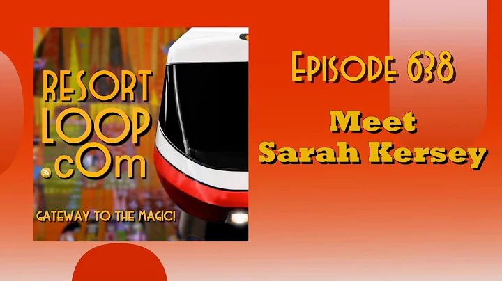 ResortLoop.com Episode 638 - Meet Sarah Kersey