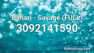 Bahari - Savage (FULL) Roblox ID - Roblox Music Code