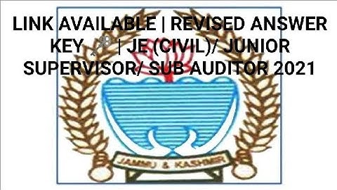 LINK AVAILABLE | REVISED ANSWER KEY 🗝️🔐|| JE (CIVIL) / JUNIOR SUPERVISOR/ SUB AUDITOR 2021