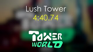[ROBLOX] Tower World - Lush Tower (4:40.74)