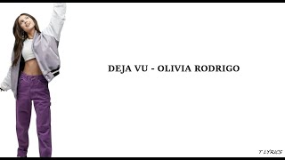 Deja Vu - Olivia Rodrigo (Lyrics)