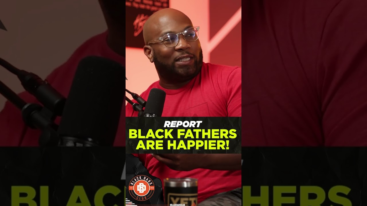 BLACK Fathers are Happier! 