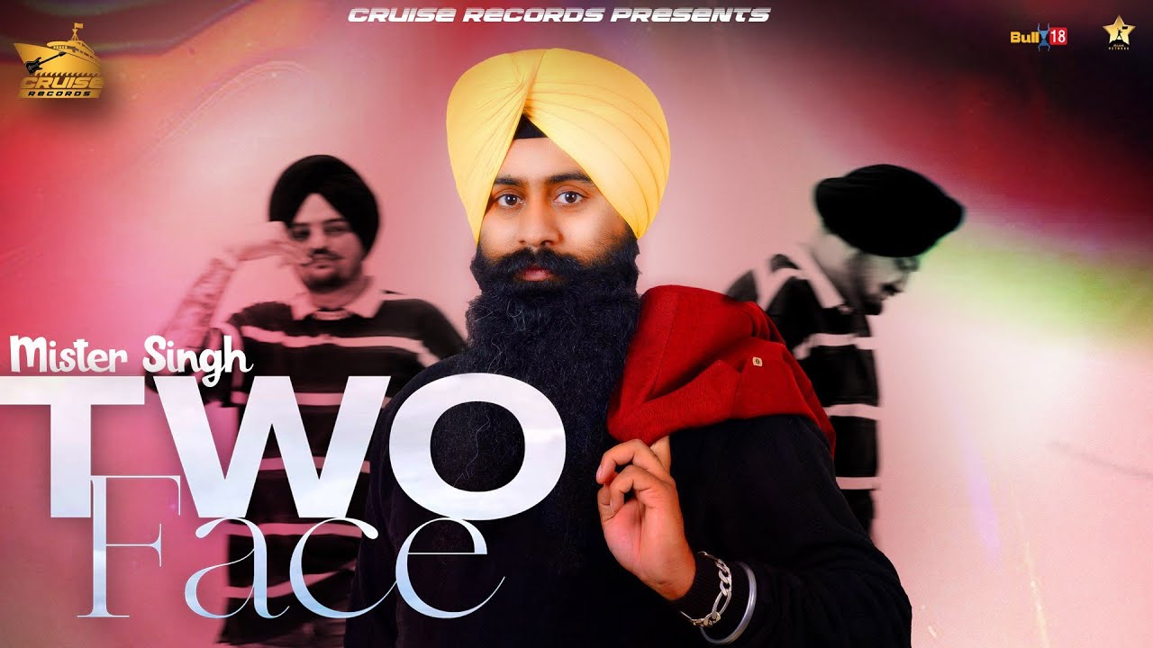 Two Face (Full Song) Mister Singh Sidhu Moose Wala Latest Punjabi