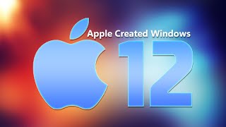 Apple Created Windows 12 Pro Max !