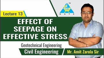 Effect of Seepage On Effective Stress | Lecture 13 | Geotechnical Engineering