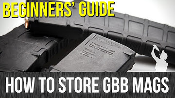 How To  Store Gas Airsoft Magazines | Beginners