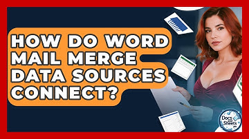 How Do Word Mail Merge Data Sources Connect? - Docs and Sheets Pro
