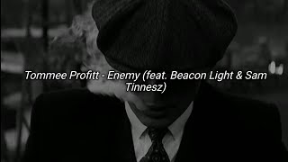 Tommee Profitt - Enemy feat. Beacon Light & Sam Tinnesz (Tradução)