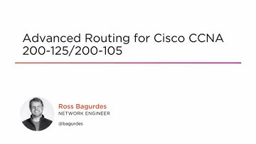 Course Preview: Advanced Routing for Cisco CCNA 200-125/200-105