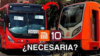 ¿Necesitamos la LÍNEA 10 del Metro CDMX?