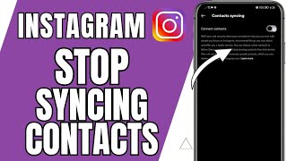 How To Stop Syncing Contacts On Instagram | iOS & Android