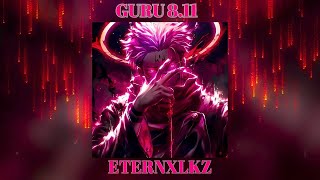Eternxlkz - Guru 8.11 New Phonk Music