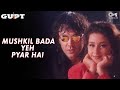 Mushkil Bada Yeh Pyar Hai - Gupt - Bobby Deol & Manisha Koirala - Full Song