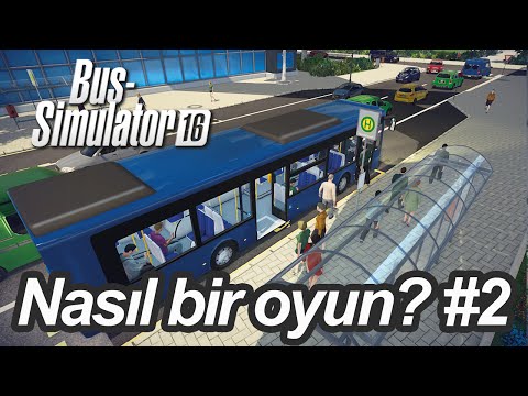 Bus Simulator 16 Nasıl bir oyun olmuş? Türkçe #2