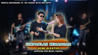 SIMPANLAH KENANGAN - NABILA MAHARANI FT. TRI SUAKA ( OFFICIAL LIVE MUSIC VIDEOS)