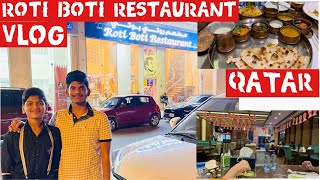 Roti & Boti Restaurant Qatar Vlog I Restaurant Review Doha I Roti Boti Fine Dining Thali