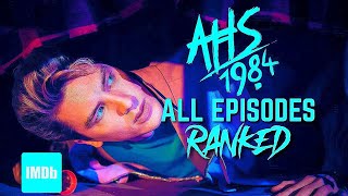 AHS 1984 Episodes Ranked By IMDb! | American Horror Story