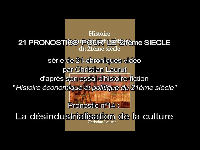 La désindustrialisation de la culture - Christian Laurut