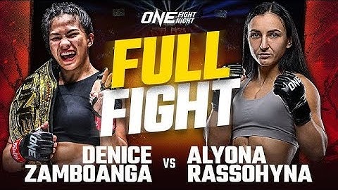 Denice Zamboanga vs. Alyona Rassohyna _ ONE Fight Night 27 Full Fight
