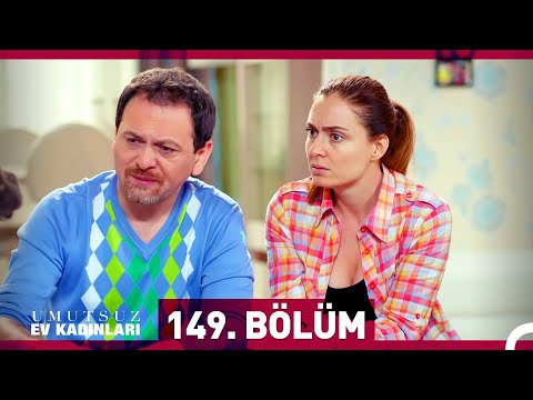 Umutsuz Ev Kadınları 149. Bölüm