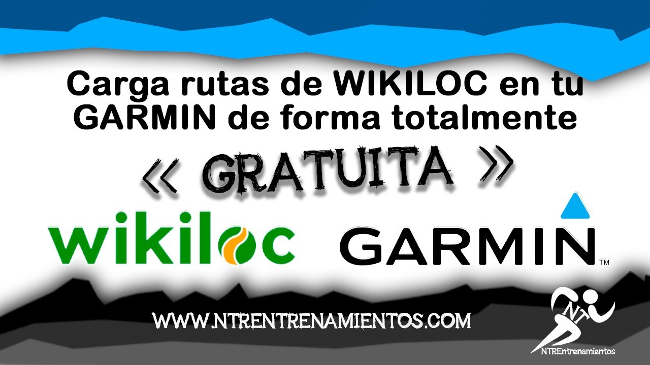 Pasa rutas de Wikiloc a tu dispositivo Garmin de forma totalmente 💥 Pasa rutas de Wikiloc a tu dispositivo Garmin de forma totalmente 💥