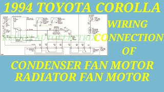 1994 Toyota Corolla Cooling Fan Circuit Radiator Fan Motor And Condenser Fan Motor Wiring Connection