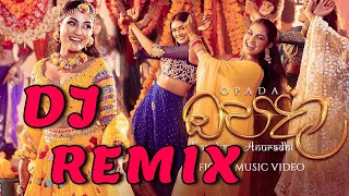 Opada Dj Remix | kanchana anuradhi New song Dj | New sinhala song Dj | Sinhala Dj Remix
