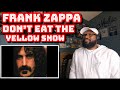 I Got It All Wrong!😅 Frank Zappa - Don’t Eat The Yellow Snow | REACTION