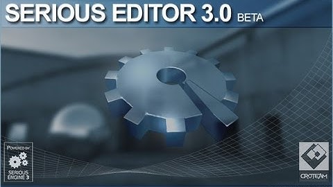 Serious Editor 3.0 Уроки по созданию\редактированию уровней№2