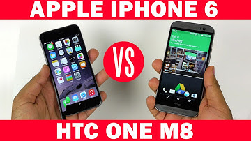 iPhone 6 VS HTC One M8 Full In-Depth Comparison