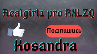Real girl1 pro RXLZQ - Kosandra
