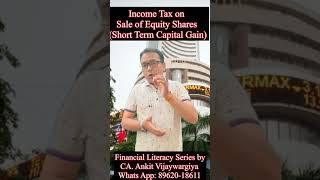 Income Tax on Sale of Equity Shares (Short Term Capital Gain)