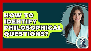 How To Identify Philosophical Questions? - Philosophy Beyond