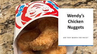Wendy's Chicken Nuggets:  Are They Worth The Price?