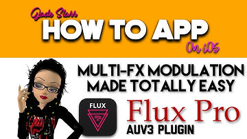 Multi-FX Modulation Made Totally Easy with Flux Pro on iOS - How To App on iOS! - EP 580 S9