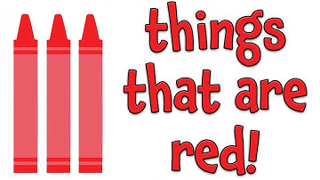 Things that are Red - Learning Colors for Kids