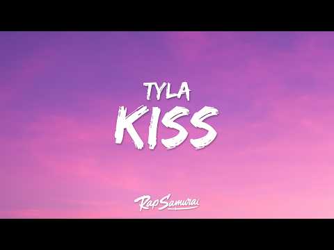Tyla - Kiss (Lyrics)