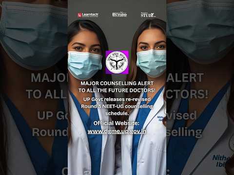 🚨 ATTENTION MBBS/ BDS ASPIRANTS! RE-REVISED ROUND-3 NEET-UG COUNSELLING FOR UP IS OUT!