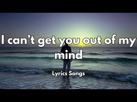 I can’t get you out of my mind💋(Lyrics) New Best Love Romantic English Songs 2026