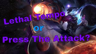 Lethal Tempo or Press The Attack?