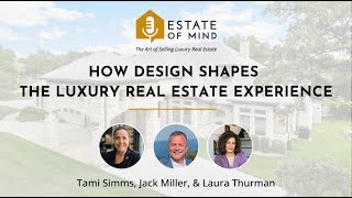 How Design Shapes the Luxury Real Estate Experience