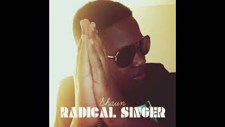 11. Shaun - Good Vibez (Radical Singer)