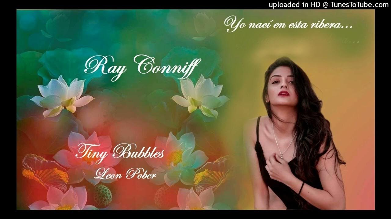 Tiny Bubbles: Leon Pober - Ray Conniff. Tiny Bubbles: Leon Pober - Ray Conniff.